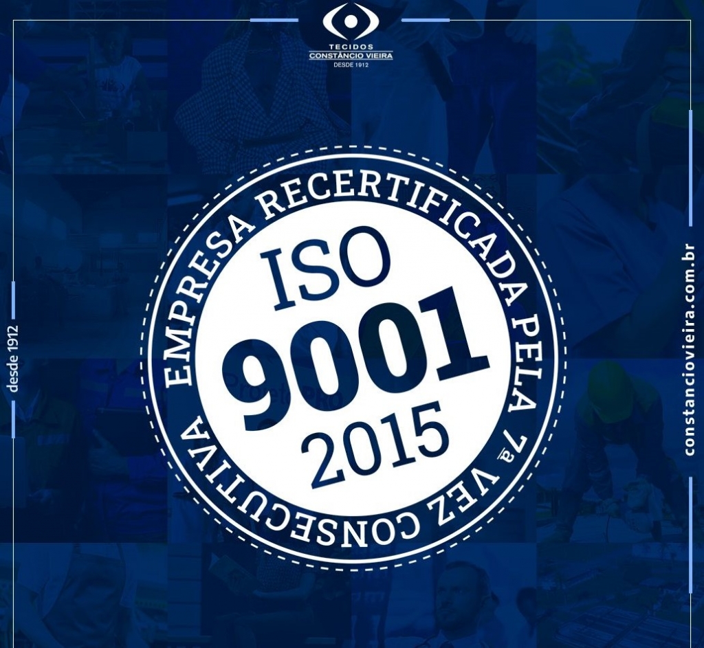 COMPANHIA INDUSTRIAL TÊXTIL mantém a certificação ISO 9001:2015