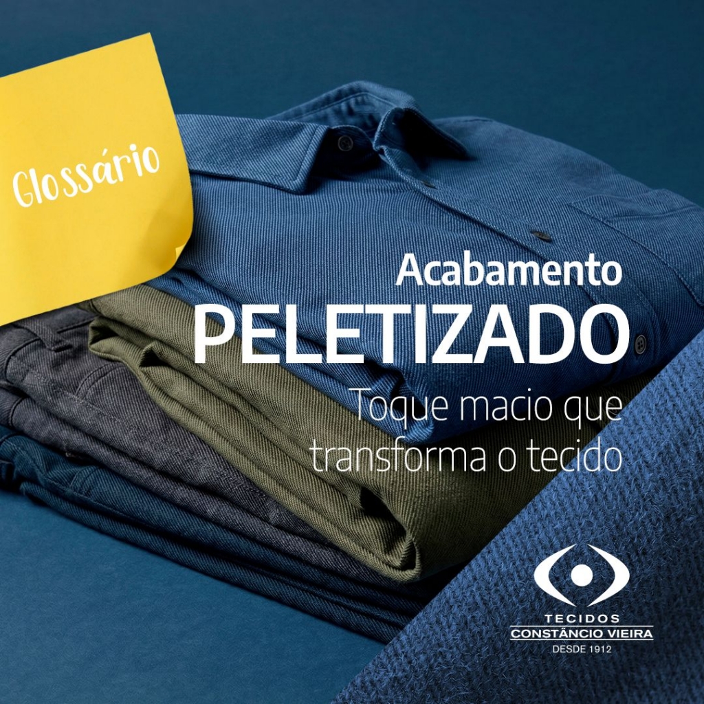 Glossário Têxtil: O que é o acabamento peletizado?